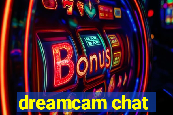 dreamcam chat